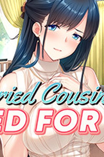 My Married Cousin's Need for Seed