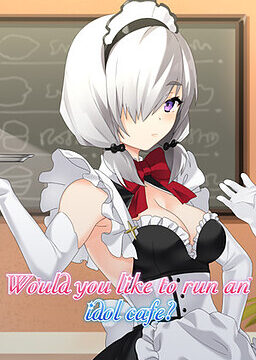 Would You Like to Run an Idol Café?