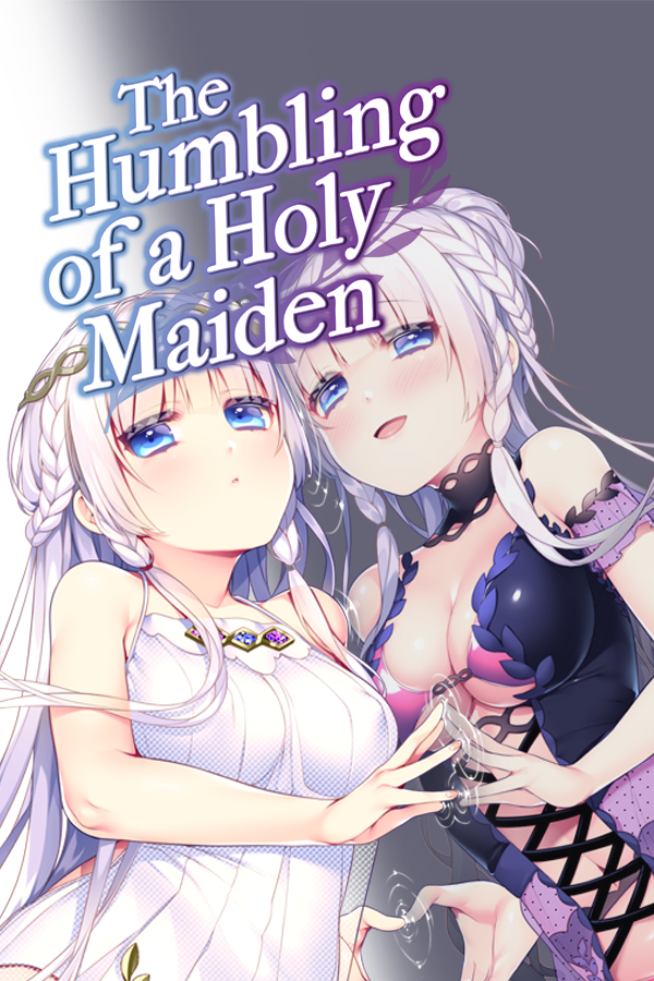 The Humbling of a Holy Maiden