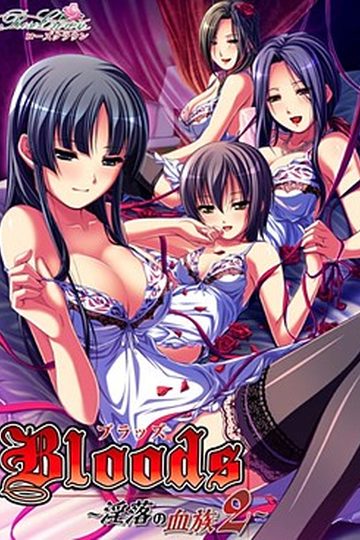Bloods ~Inraku no Ketsuzoku 2~