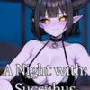 A Night With: Succubus A Night With: Succubus
