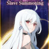 Demon Maiden and Slave Summoning