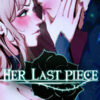 Her Last Piece Her Last Piece