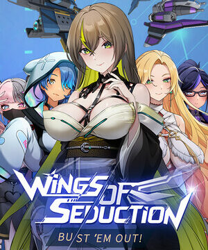 Wings of Seduction: Bust 'em out!