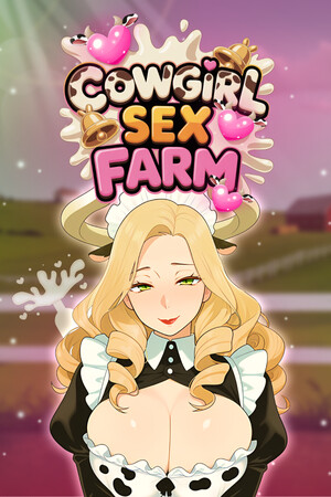 COWGIRL SEX FARM