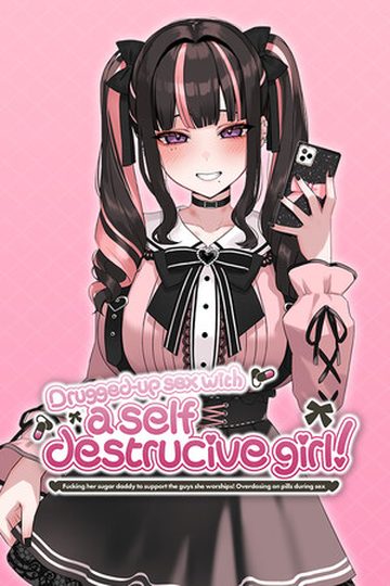 Drugged-up Sex with a Self Destructive Girl!