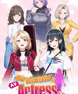 My Classmate is AV Actress
