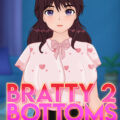 Bratty Bottoms 2