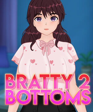 Bratty Bottoms 2