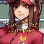 Fast Food Girlfriend