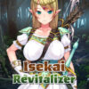 Isekai Revitalizer Isekai Revitalizer