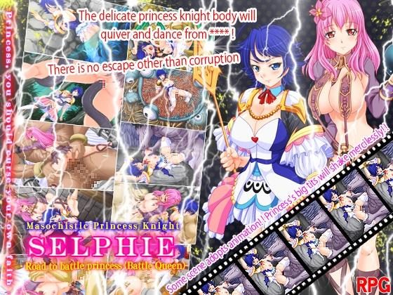 Masochistic Princess Knight Selphie - Road to battle princess (Battle Queen)