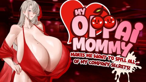 My Oppai Mommy Makes Me Want To Spill All Of My Company Secrets
