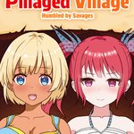 Pillaged Village: Humbled by Savages