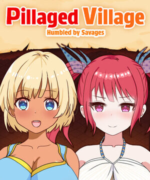 Pillaged Village: Humbled by Savages