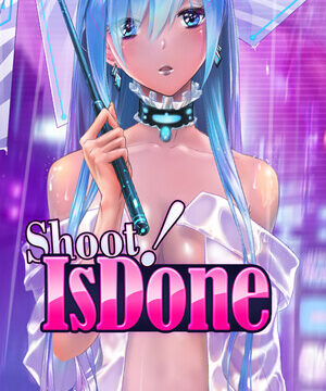 Shoot! Is done