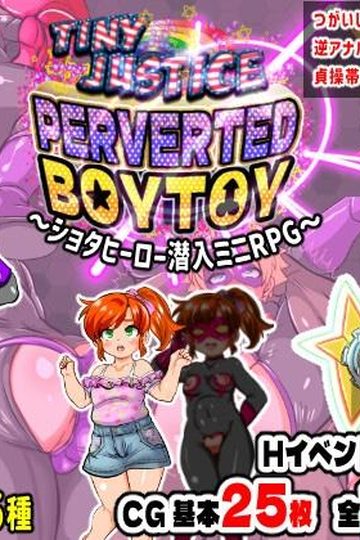 Tiny Justice PERVERTED BOYTOY