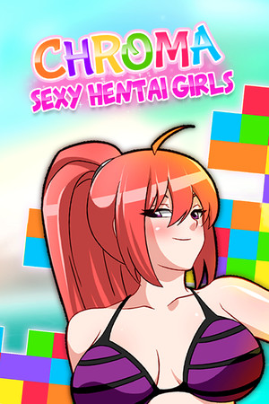 Chroma : Sexy Hentai Girls